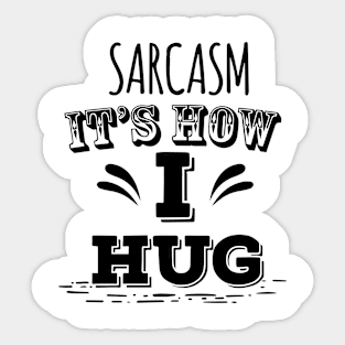 Funny Sarcastic Quote Sticker